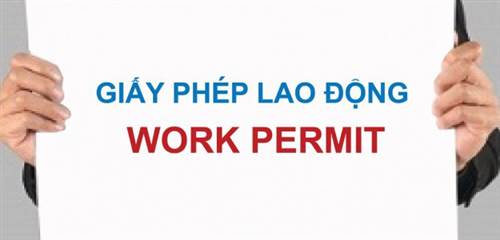 Thủ tục xin cấp giấy phép lao động cho người lao động nước ngoài tại Việt Nam